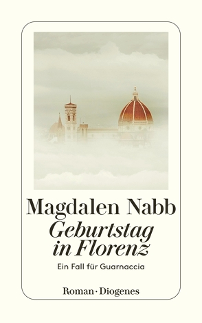 Geburtstag in Florenz von Nabb,  Magdalen, Seibicke,  Christa E.