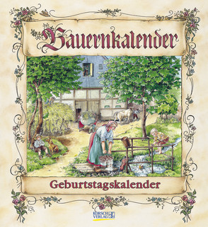 Geburtstagskalender Bauernkalender von Korsch Verlag, Versley,  Christa