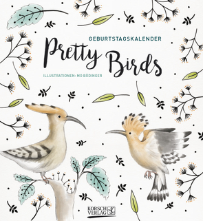 Geburtstagskalender Pretty Birds von Büdinger,  Mo, Korsch Verlag