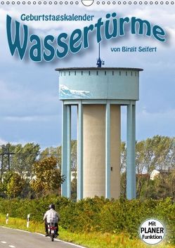 Geburtstagskalender Wassertürme (Wandkalender immerwährend DIN A3 hoch) von Seifert,  Birgit
