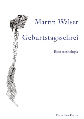 Geburtstagsschrei von Walser,  Martin