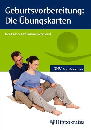 Geburtsvorbereitung: Die Übungskarten von Hebammengemeinschaftshilfe e.V, 