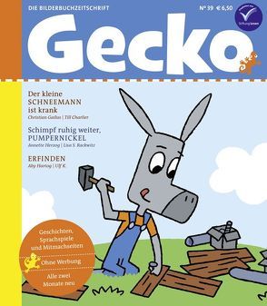 Gecko Kinderzeitschrift Band 39 von Charlier,  Till, Gailus,  Christian, Hartog,  Aby, Herzog,  Annette, K,  Ulf, Rackwitz,  Lisa