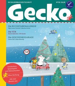 Gecko Kinderzeitschrift Band 50 von Baltscheit,  Martin, Charlier,  Till, Dommel,  Olga-Louise, Greune,  Mascha, Keil,  Günter, Mensing,  Katja