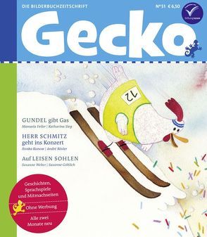 Gecko Kinderzeitschrift Band 51 von Feiler,  Manuela, Göhlich,  Susanne, Kunow,  Ilonka, Rösler,  André, Sieg,  Katharina, Weber,  Susanne