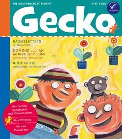 Gecko Kinderzeitschrift Band 55 von Behl,  Anne-Kathrin, Berres,  Georg K., Eigenhufe,  Tom, Hartog,  Aby, K,  Ulf, Kinskofer,  Lotte