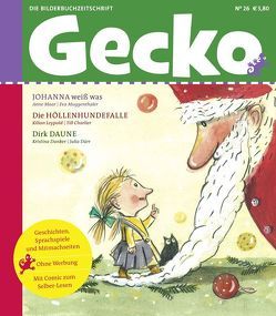 Gecko Kinderzeitschrift Band 26 von Charlier,  Till, Dunker,  Kristina, Dürr,  Julia, Leypold,  Kilian, Maar,  Anne, Muggenthaler,  Eva