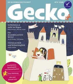 Gecko Kinderzeitschrift Nr. 57 von Charlier,  Till, Greune,  Mascha, Nonnast,  Britta, Röndigs,  Nicole, Schmid,  Sophie