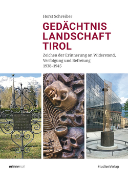 Gedächtnislandschaft Tirol von Schreiber,  Horst