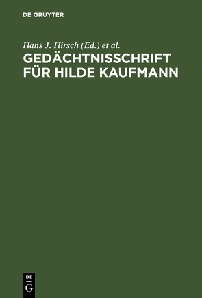 Gedächtnisschrift für Hilde Kaufmann von Hirsch,  Hans J, Kaiser,  Günther, Marquardt,  Helmut