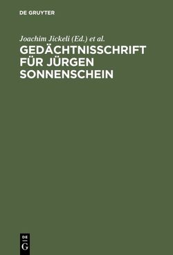 Gedächtnisschrift für Jürgen Sonnenschein von Jickeli,  Joachim, Kreutz,  Peter, Reuter,  Dieter