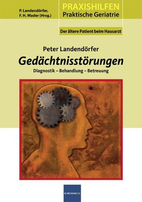 Gedächtnisstörungen von Landendörfer,  Peter, Mader,  Frank H.