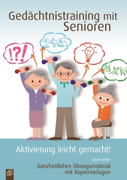 Gedächtnistraining mit Senioren von Kelkel,  Sabine