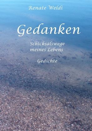 Gedanken von Weldi,  Renate