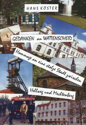 Gedanken an Wattenscheid von Koester,  Hans