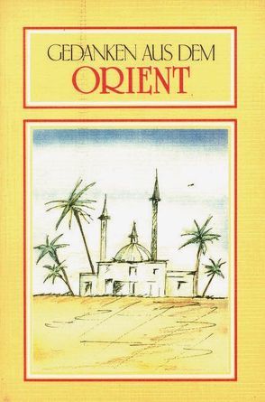 Gedanken aus dem Orient von Capellmann,  Othmar