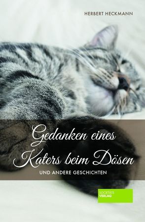 Gedanken eines Katers beim Dösen von Heckmann,  Herbert