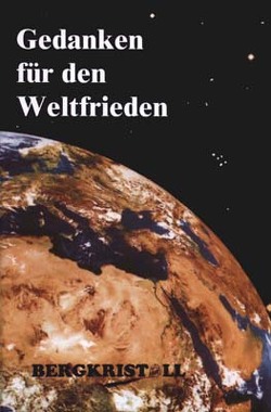 Gedanken für den Weltfrieden von Fieber,  Martin, Reinmöller,  Hans H, Richter,  Thomas