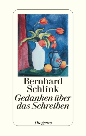 Gedanken über das Schreiben von Schlink,  Bernhard