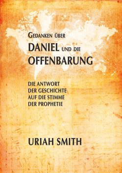 Gedanken über Daniel und die Offenbarung von URIAh,  SMITH