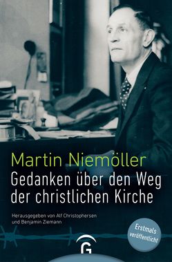 Gedanken über den Weg der christlichen Kirche von Christophersen,  Alf, Niemöller,  Martin, Ziemann,  Benjamin