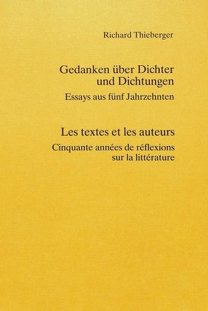 Gedanken über Dichter und Dichtungen- Les textes et les auteurs von Thieberger,  Richard