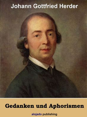 Gedanken und Aphorismen von Herder,  Johann Gottfried