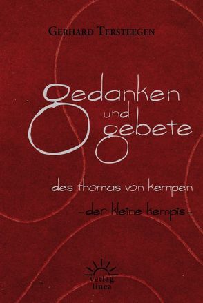 Gedanken und Gebete des Thomas von Kempen von Tersteegen,  Gerhard