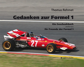 Gedanken zur Formel 1 von Rehmet,  Thomas