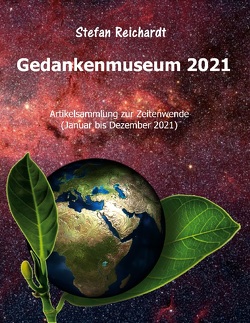 Gedankenmuseum 2021 von Reichardt,  Stefan