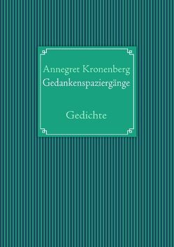 Gedankenspaziergänge von Kronenberg,  Annegret