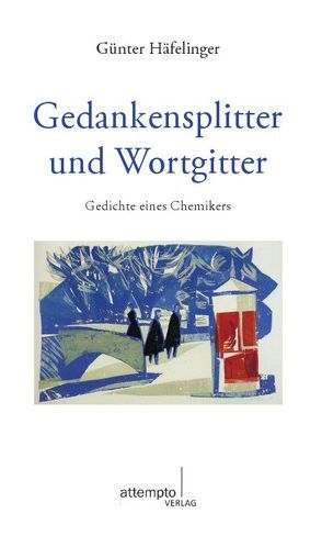 Gedankensplitter und Wortgitter von Häfelinger,  Günter