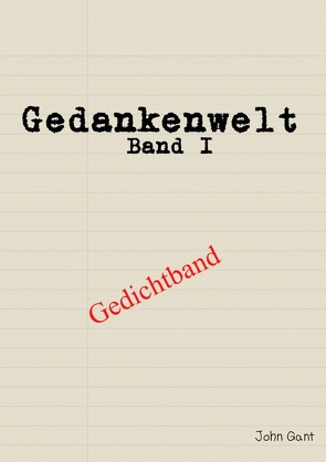 Gedankenwelt / Gedankenwelt Band I von Gant,  John