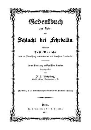 Gedenkbuch zur Feier der Schlacht bei Fehrbellin von Vintzelberg,  J A