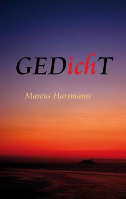 GEDichT von Hartmann,  Marcus