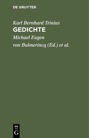 Gedichte von Bulmerincq,  Michael Eugen von, Rauch,  Georg Adolf Dietrich, Trinius,  Karl Bernhard