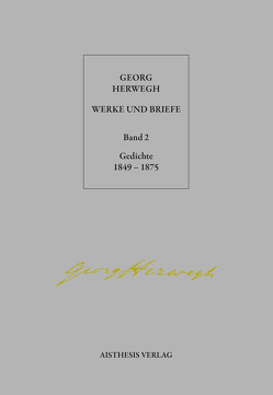 Gedichte 1849-1875 von Herwegh,  Georg, Pepperle,  Heinz, Pepperle,  Ingrid, Stein,  Hendrik