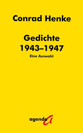 Gedichte 1943-1947 von Henke,  Conrad