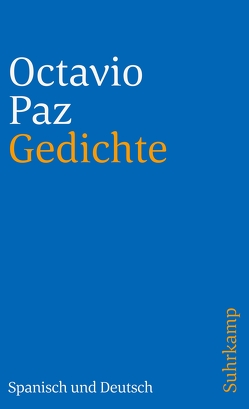 Gedichte von Paz,  Octavio, Vogelgsang,  Fritz