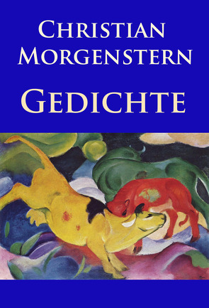 Gedichte von Morgenstern,  Christian