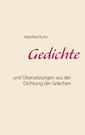 Gedichte von Kuhn,  Manfred