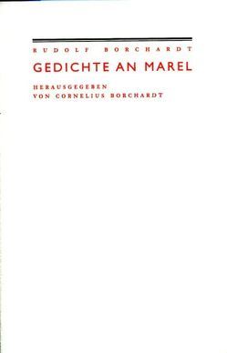 Gedichte an Marel von Borchardt,  Cornelius, Borchardt,  Rudolf