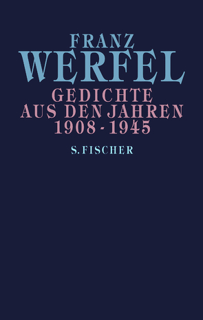 Gedichte aus den Jahren 1908-1945 von Werfel,  Franz