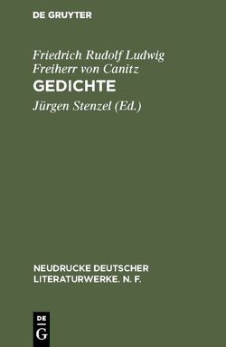 Gedichte von Canitz,  Friedrich Rudolf Ludwig Freiherr von, Stenzel,  Jürgen