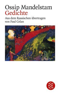 Gedichte von Celan,  Paul, Mandelstam,  Ossip