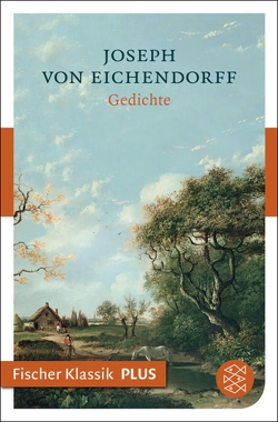Gedichte von Eichendorff,  Joseph von