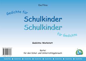 Gedichte für Kinder – Kinder für Gedichte von Filice,  Eva