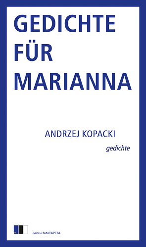 Gedichte für Marianna von Breuer,  Marlena, Kopacki,  Andrzej, Walosczyk,  Jakob