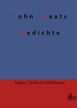 Gedichte von Gröls-Verlag,  Redaktion, Keats,  John