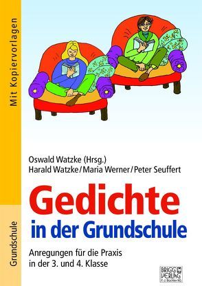 Gedichte in der Grundschule 3./4. Klasse von Seuffert,  Peter, Watzke,  Harald, Watzke,  Oswald, Werner,  Maria
